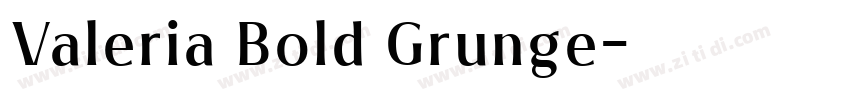 Valeria Bold Grunge字体转换